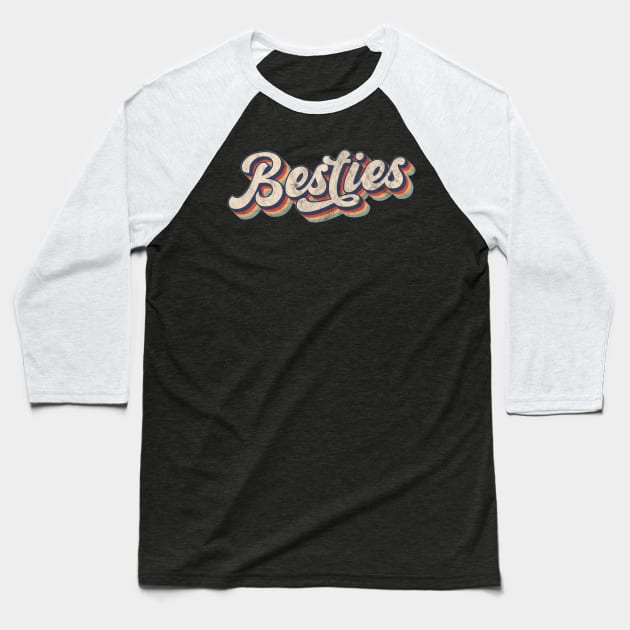Retro Besties Best Friend Matching Gift Baseball T-Shirt by BadDesignCo
